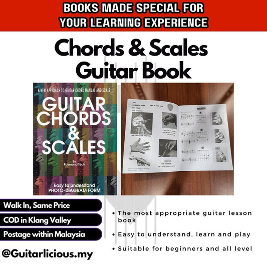 Guitar Chords & Scales by Raymond Teoh (Easy to understand, Photo- Diagram Form)