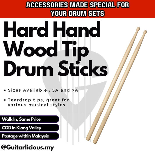 Hard Hand Drumsticks, Size 5 / 7 (Wooden Tip) - (HH5A / HH7A)