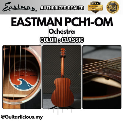 Eastman PCH1-OM Ochestra Solid Spruce Top & Sapele Back and Sides - Classic ( PCH / PCH-1-OM )