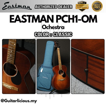 Eastman PCH1-OM Ochestra Solid Spruce Top & Sapele Back and Sides - Classic ( PCH / PCH-1-OM )