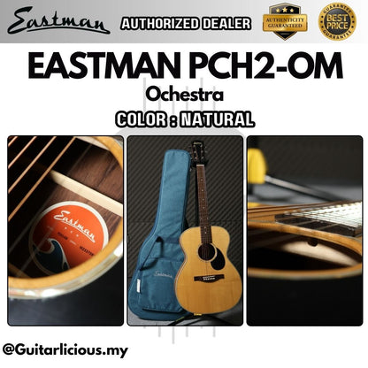 Eastman PCH2-OM Ochestra Solid Spruce Top & Rosewood Back and Sides - Natural ( PCH2OM / PCH2 PM / NAT )